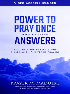 cover image of Power to Pray Once and receive Answers